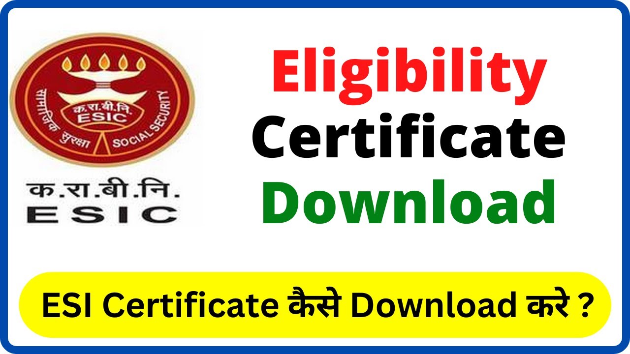 ESIC Eligibility Certificate Download !