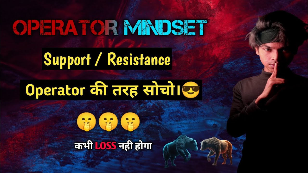 How To Trade On (SUPPORT/RESISTANCE) By Using 🔥OPERATOR MINDSET🔥||