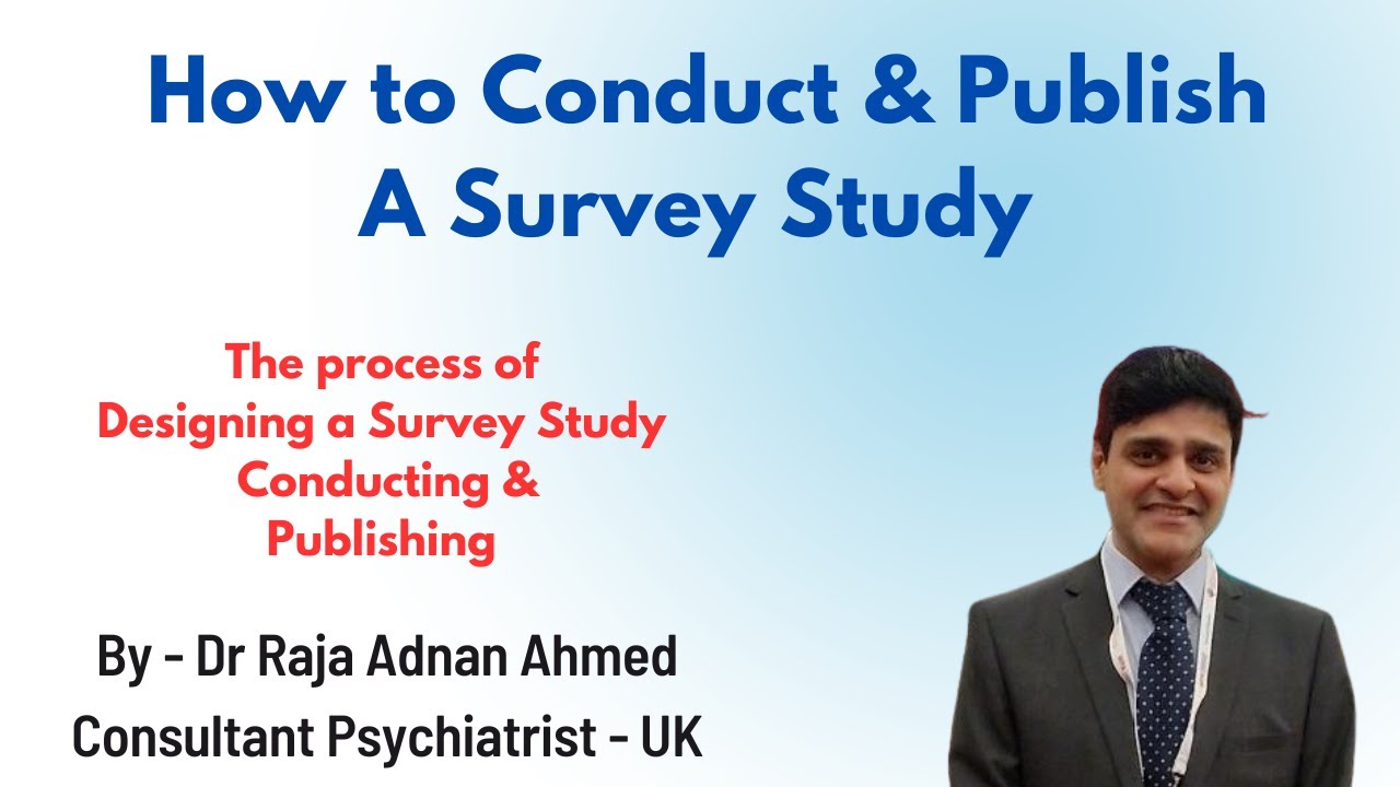 How to Conduct & Publish a Survey Study