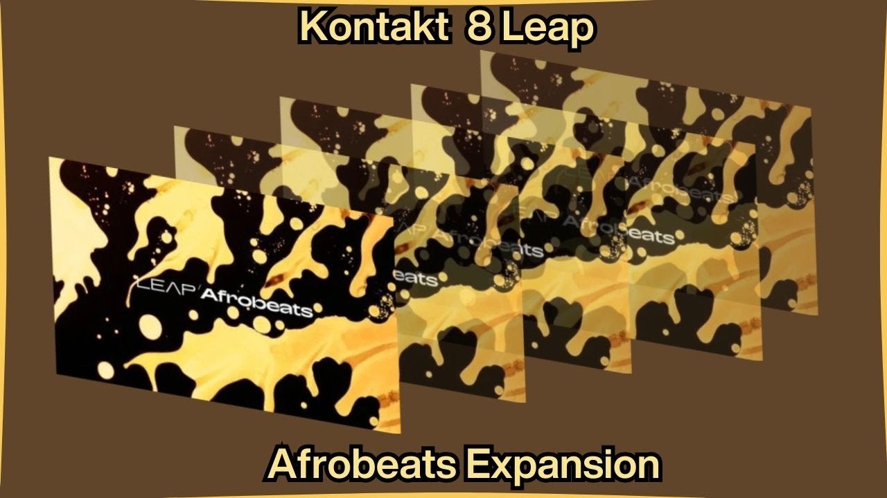 Kontakt 8 Leap Expansion: Afrobeats | Sample & Kit Review🎶✨