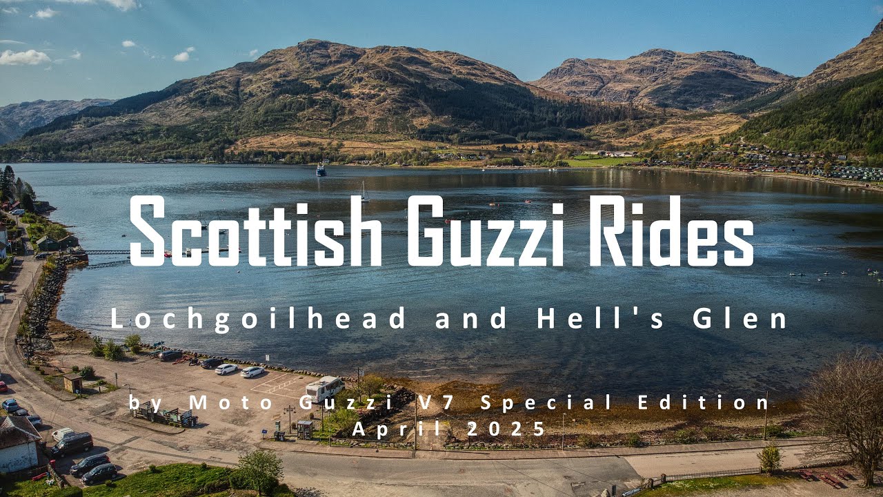 Scottish Guzzi Rides - Lochgoilhead and Hells Glen April 2025