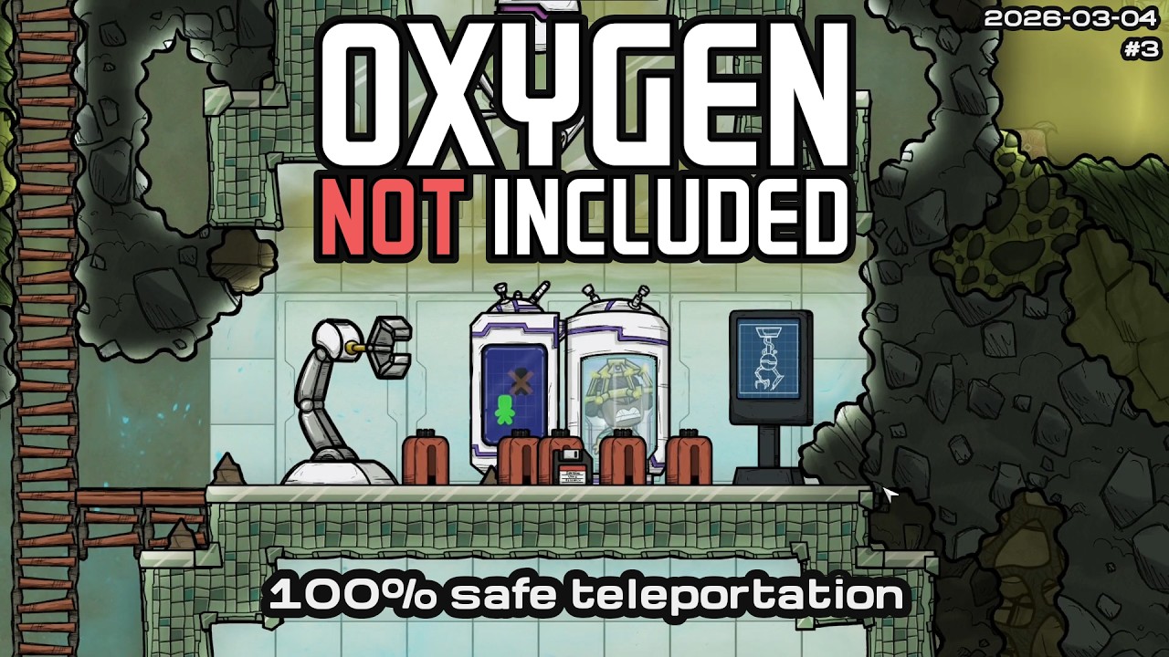 100% safe teleportation | Oxygen Not Included Stream 3 2026-03-04