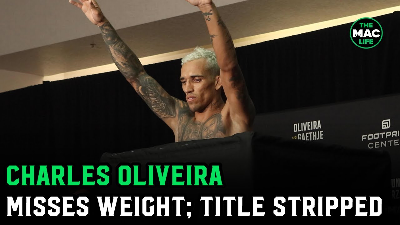 Charles Oliveira MISSES weight for UFC 274; Officially no longer UFC lightweight champion