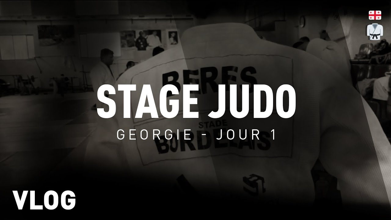 ⭐TRAINING CAMP GEORGIA JUDO | STADE BORDELAIS JUDO JOUR #1