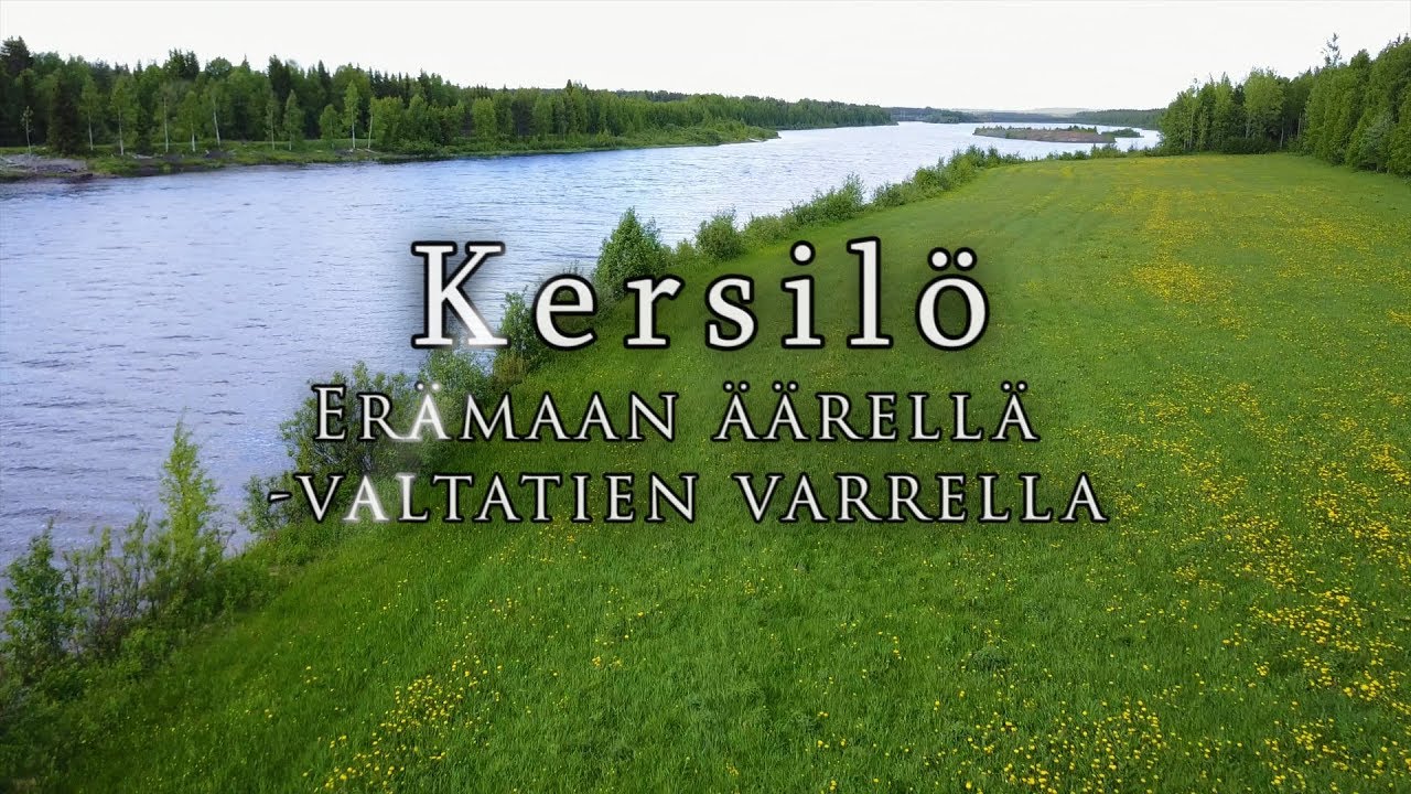 Kersilö- Erämaan äärellä, valtatien varrella