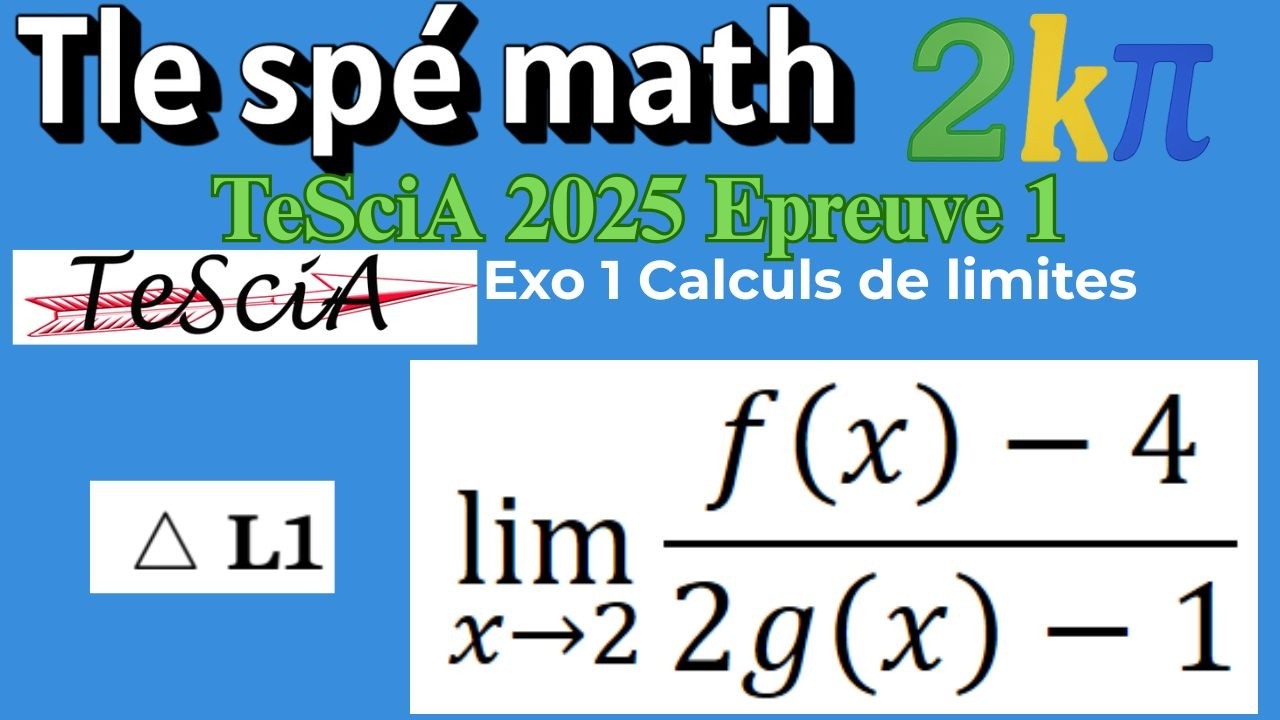 TeSciA 2025 – Exercice 1 Épreuve 1 : Calculs de limites