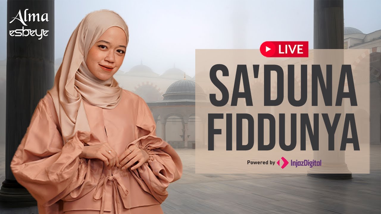 LIVE | Alma Esbeye - SA'DUNA FIDDUNYA