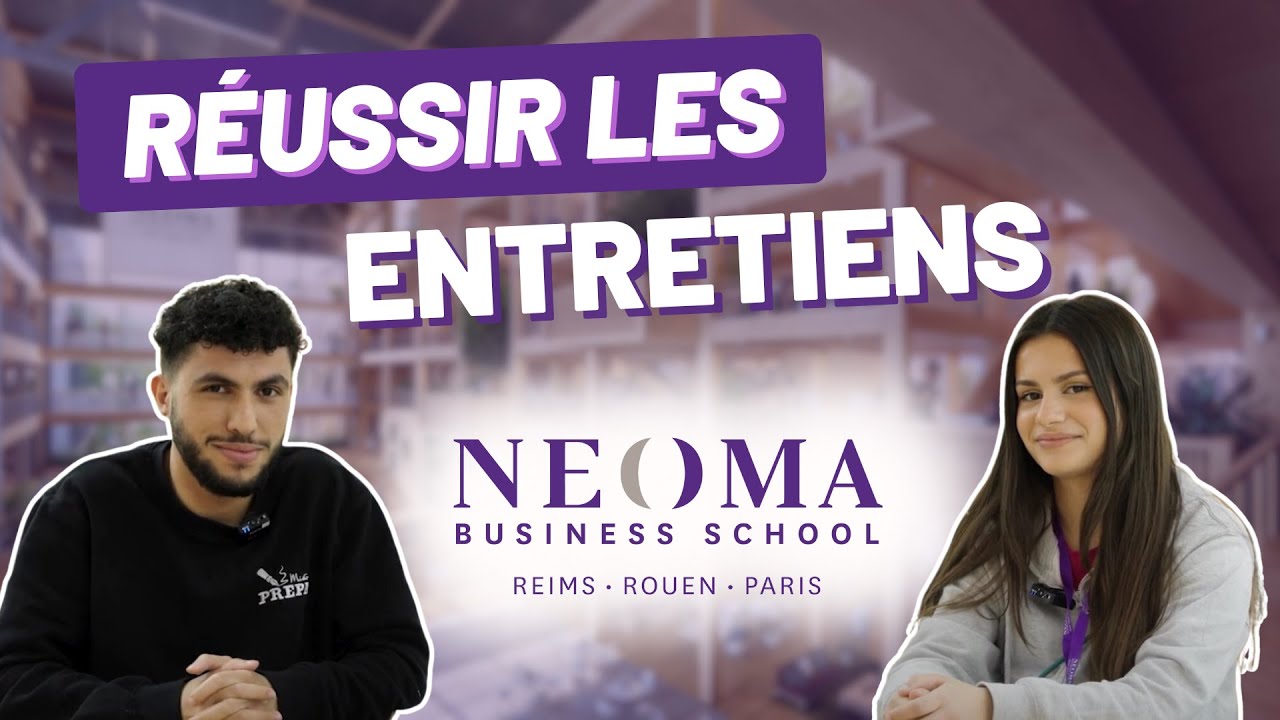 Entretien NEOMA : conseils, questionnaire… Les clés pour réussir !