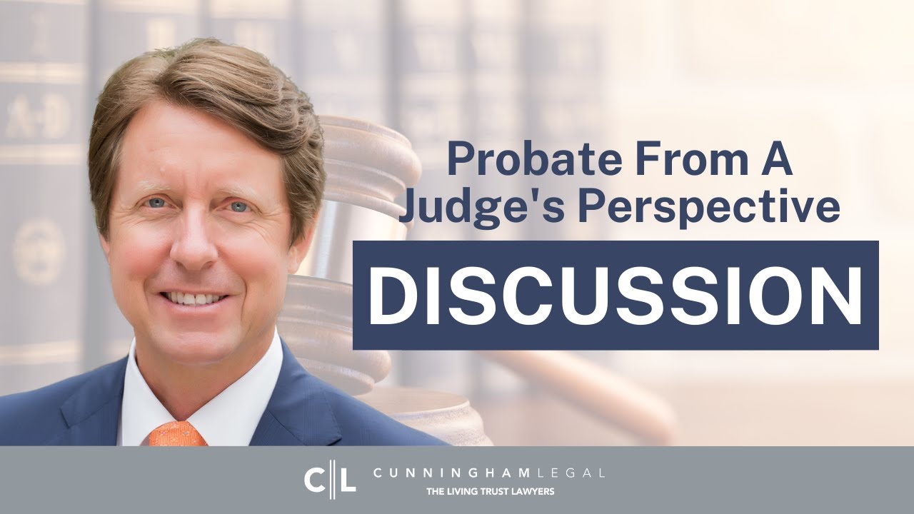 Navigating PROBATE from JUDGE'S PERSPECTIVE: Estate Planning
