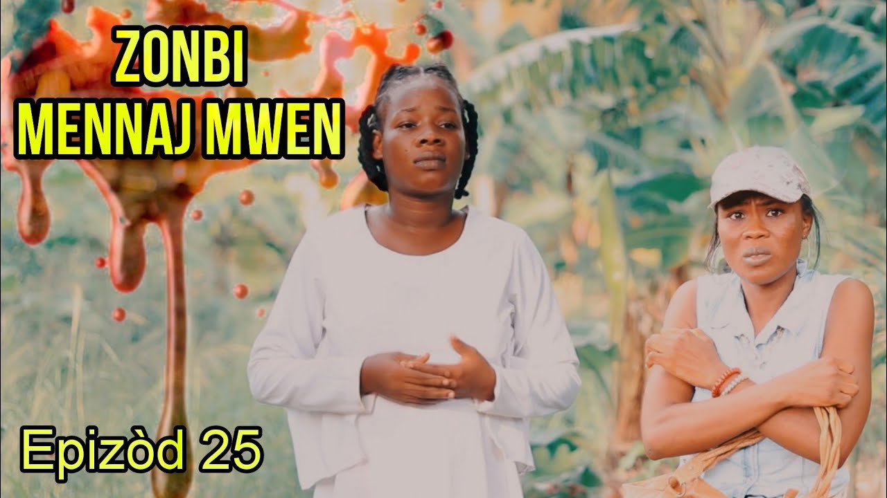 ZONBI MENNAJ MWEN Épisode 25 / Djab Sanpitye vinn di Judith kache toujou Brikè pran Djiyen zen zen