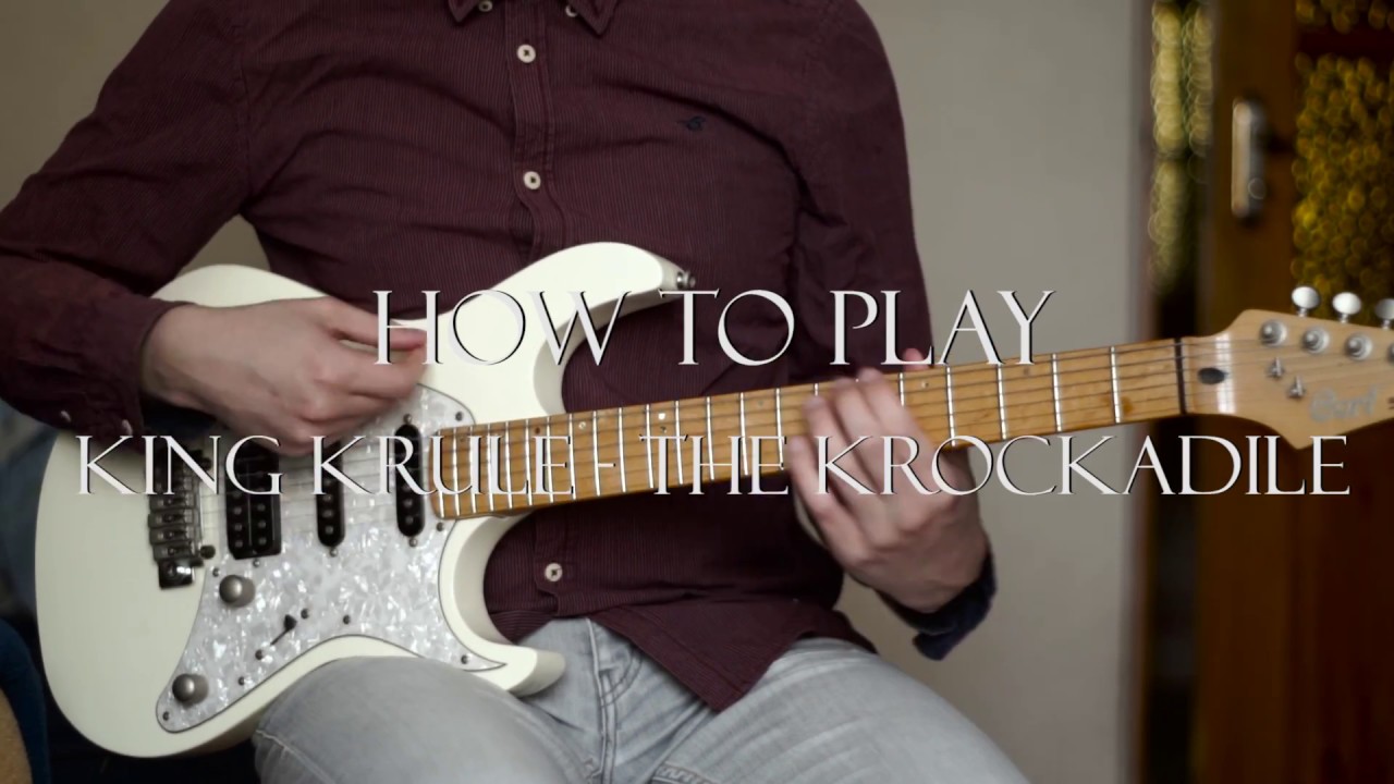How to play: King Krule -  The Krockadile