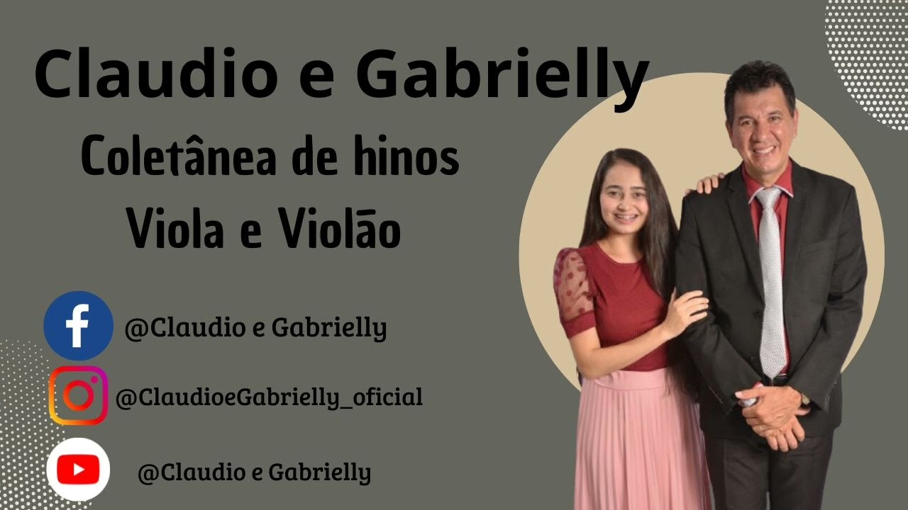 Coletânea de Hinos - (Viola e Violão) - (Acústico) Claudio e Gabrielly