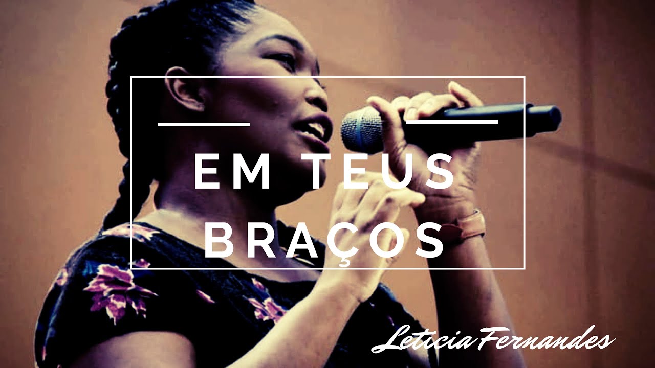 Em Teus Braços - Letícia Fernandes ADVEC RECREIO