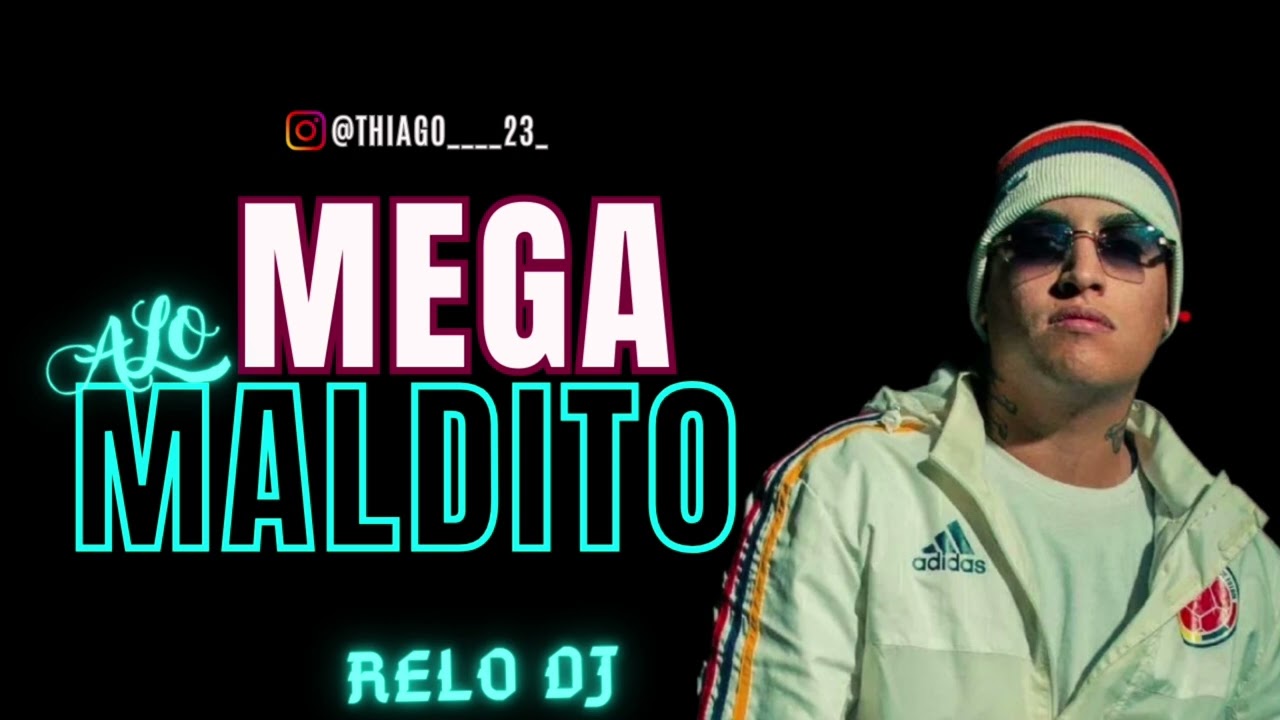 💥Mega alo maldito💥-Relo Dj