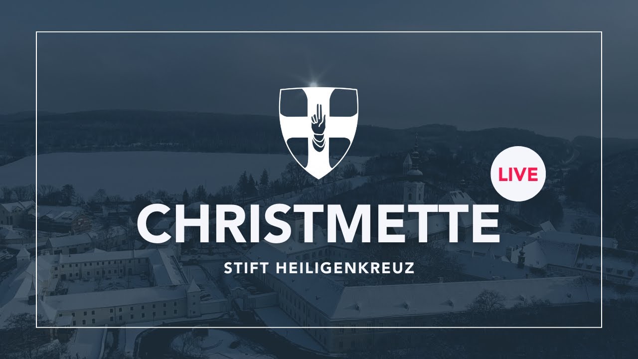 Christmette LIVE | Stift Heiligenkreuz