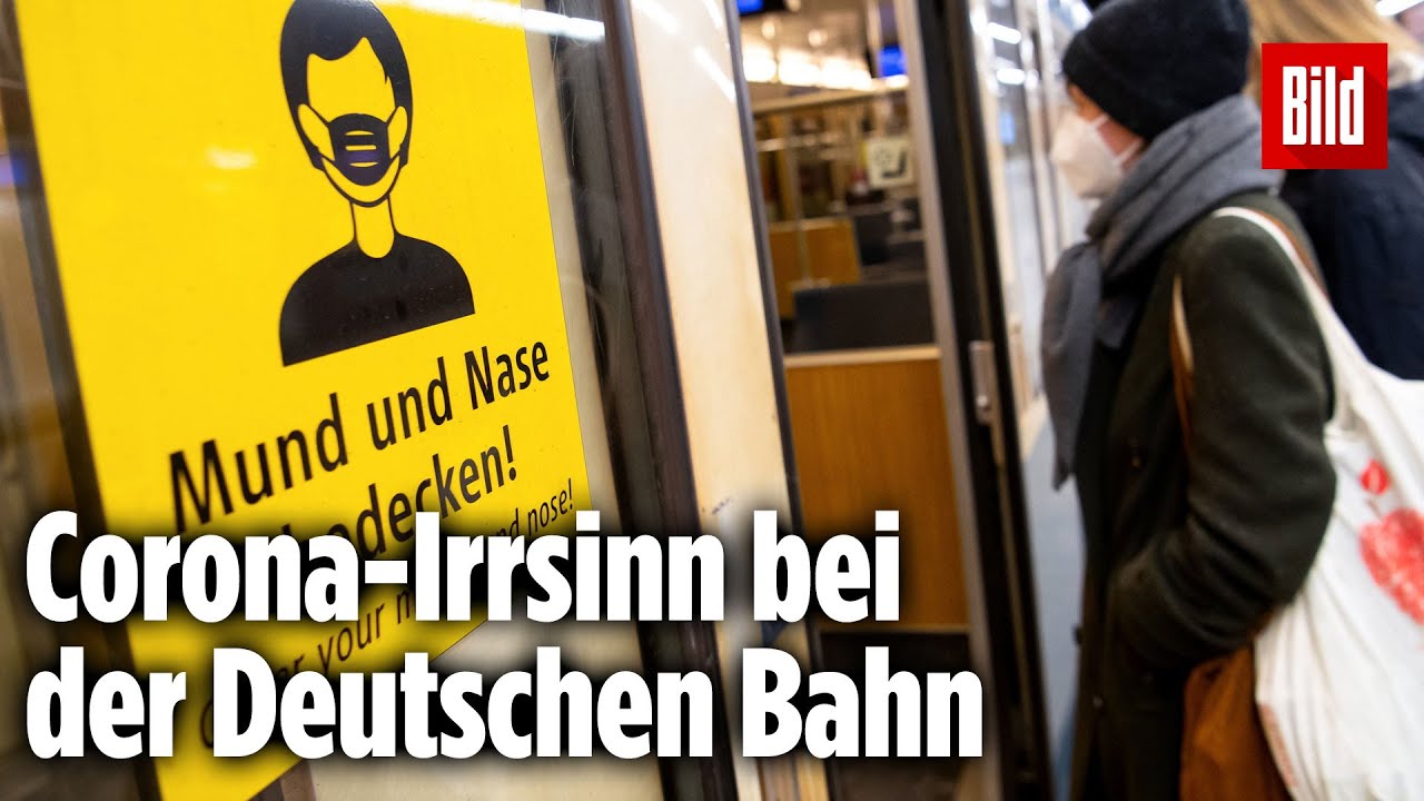 Deutsche Bahn: Familie wird im Zug wegen Corona-Regel-Irrsinn getrennt | BILD Kommentar