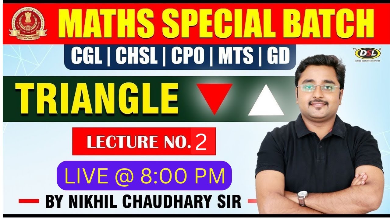 GEOMETRY | TRIANGLE | MATHS SPECIAL BATCH | LECTURE 1| DSL LEARNING #ssccgl #sscchsl #maths