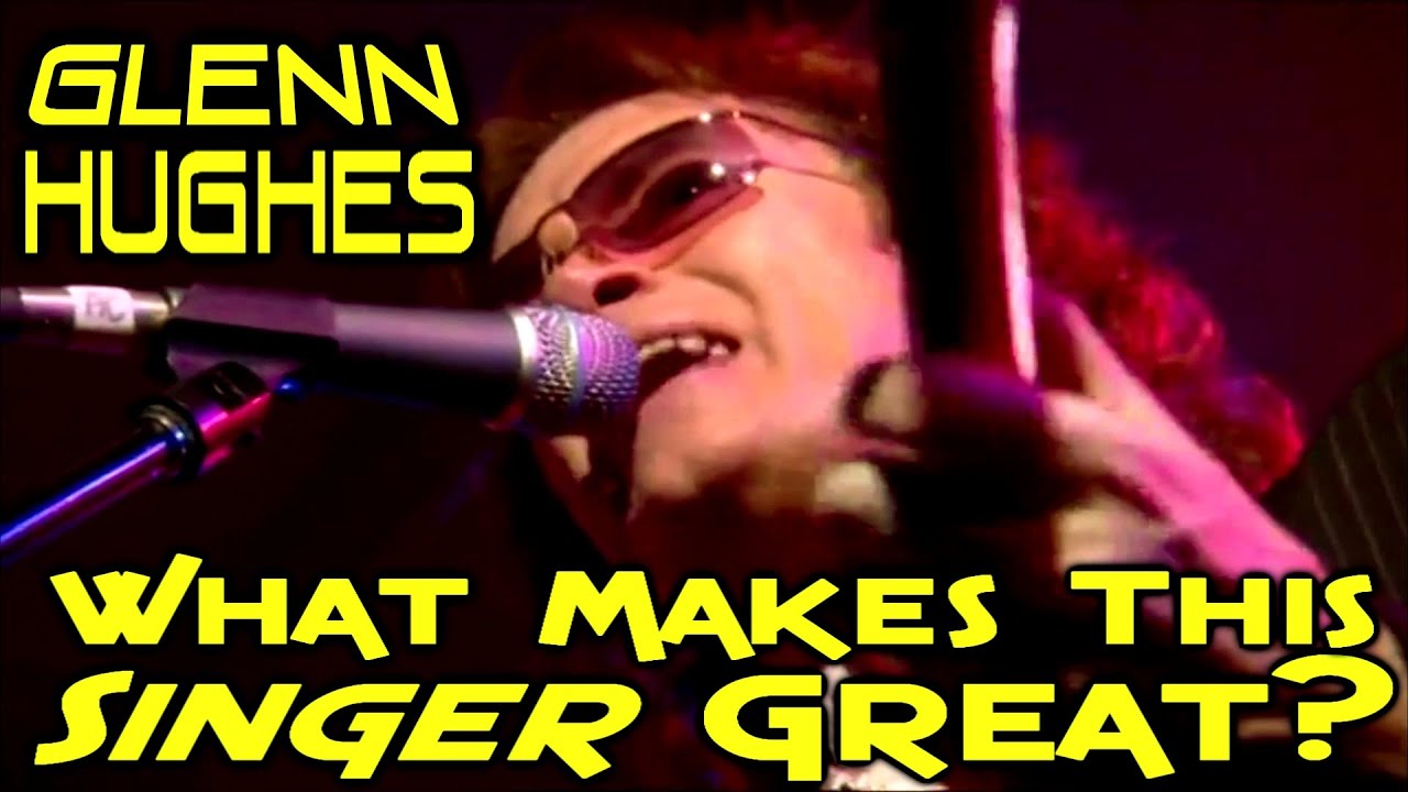 What Makes This Singer Great? Glenn Hughes