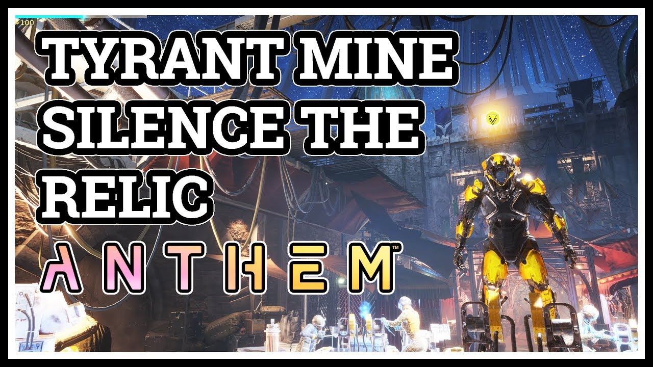Silence the Relic Tyrant Mine Anthem