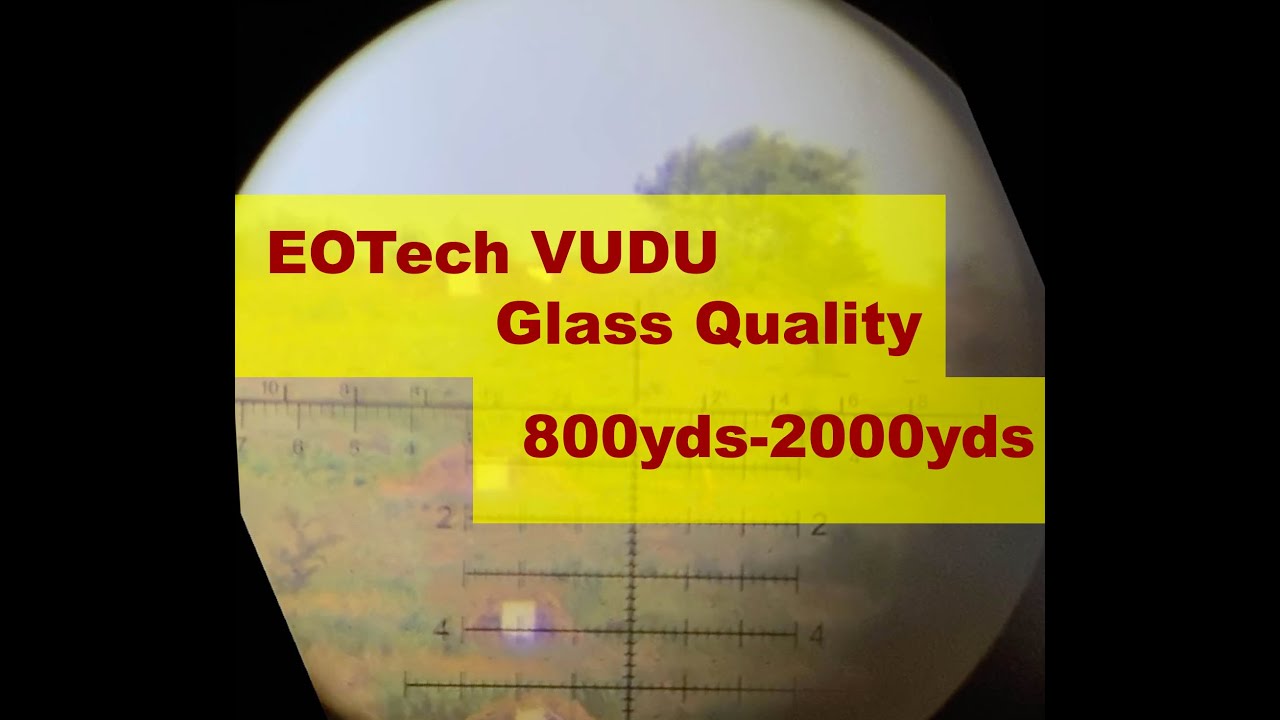 EOTech VUDU 5-25 H-59 :  800yds-2000yds
