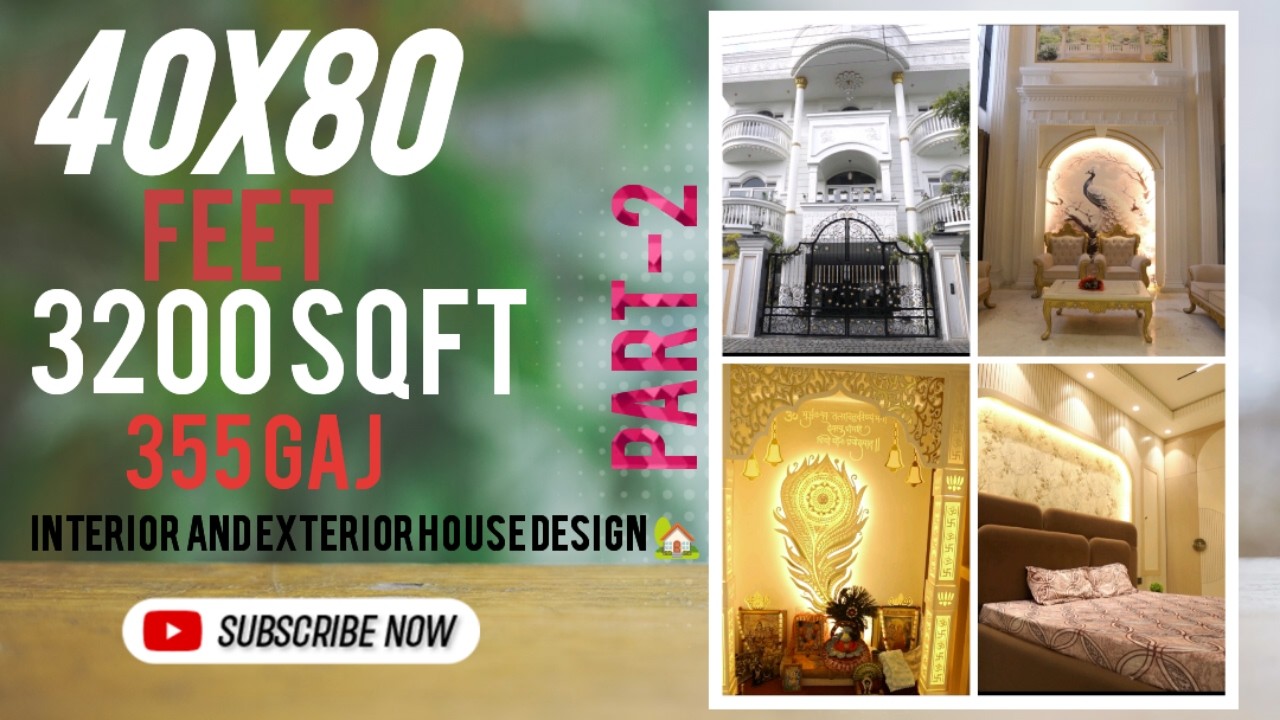 40*80 feet / 3200 sqft / 355 gaj / interior and exterior house design ... #home #interiordesign