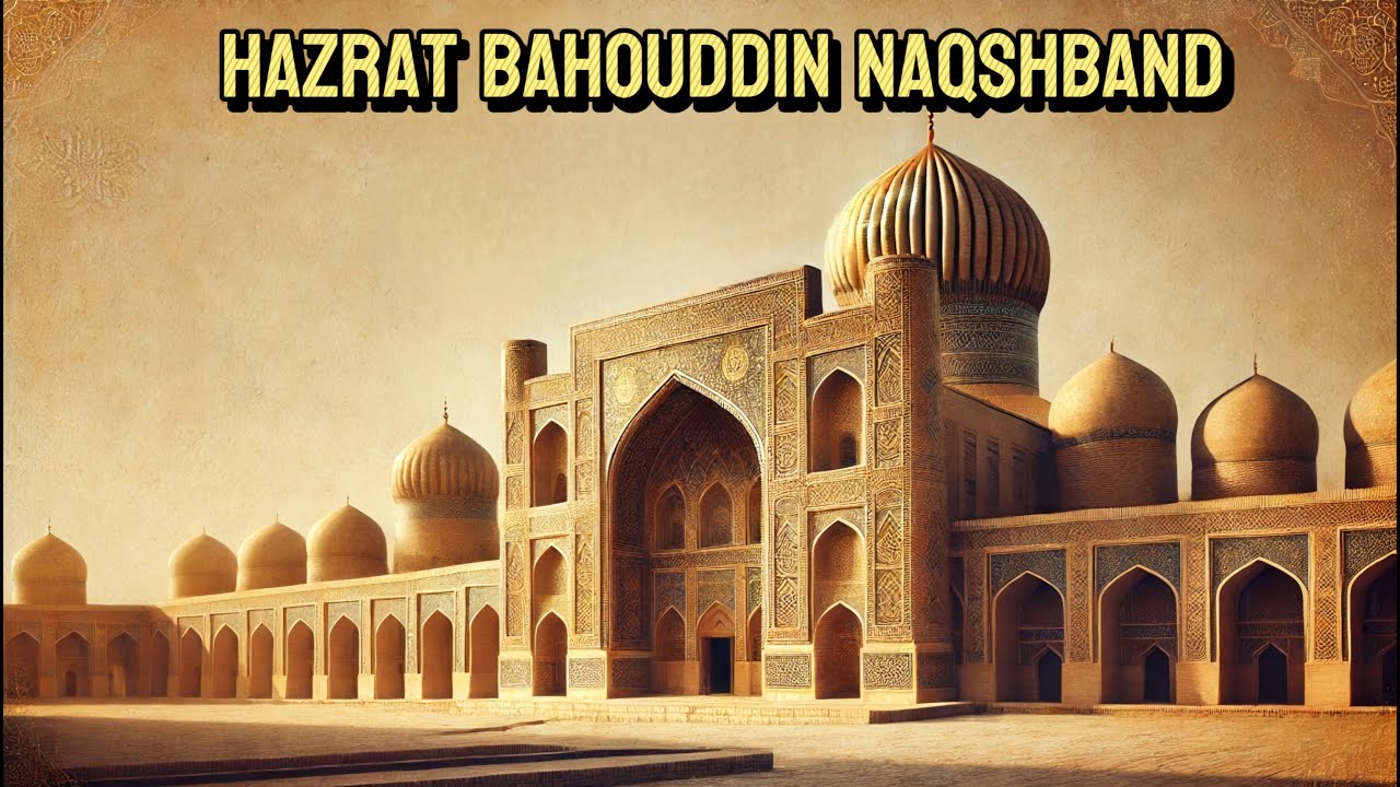 Bahouddin Naqshband haqida // 7-Pir