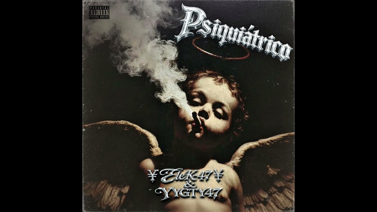 EleK-47, YyGty47 - PSIQUIÁTRICO