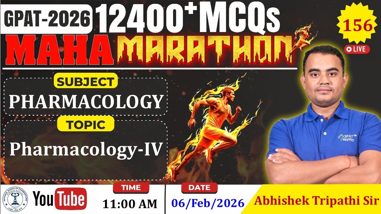 MAHA MARATHON- GPAT 2026 | Class-156 | Pharmacology- IV (Complete Syllabus) #pharmacology