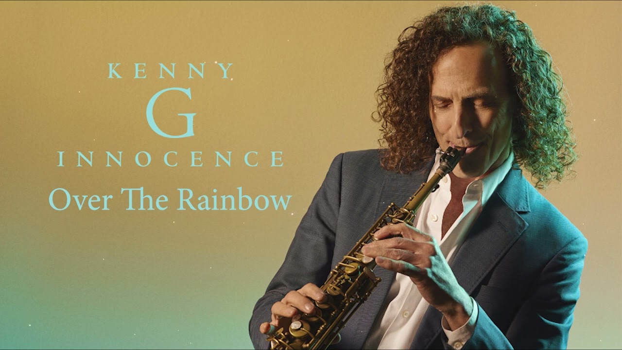 Kenny G - Over The Rainbow (Official Audio)