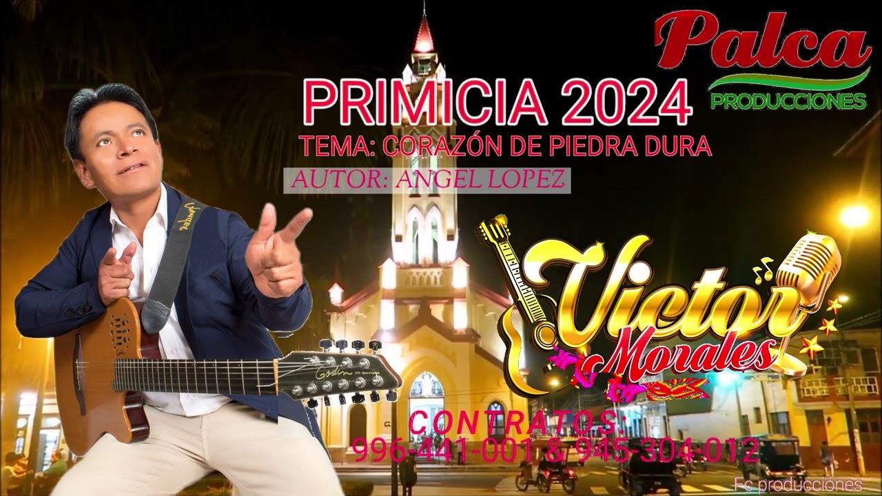 Victor Morales #CORAZON DE PIEDRA DURA PRIMICIA #2024 AUTOR#ANGEL LOPEZ