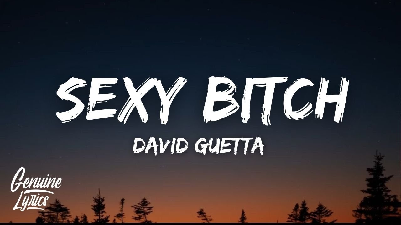 David Guetta - Sexy Bitch (Lyrics) 