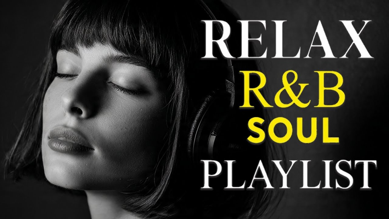 Soulful R&B Chill 🌙 Smooth Emotional Love Songs for Healing & Reflection