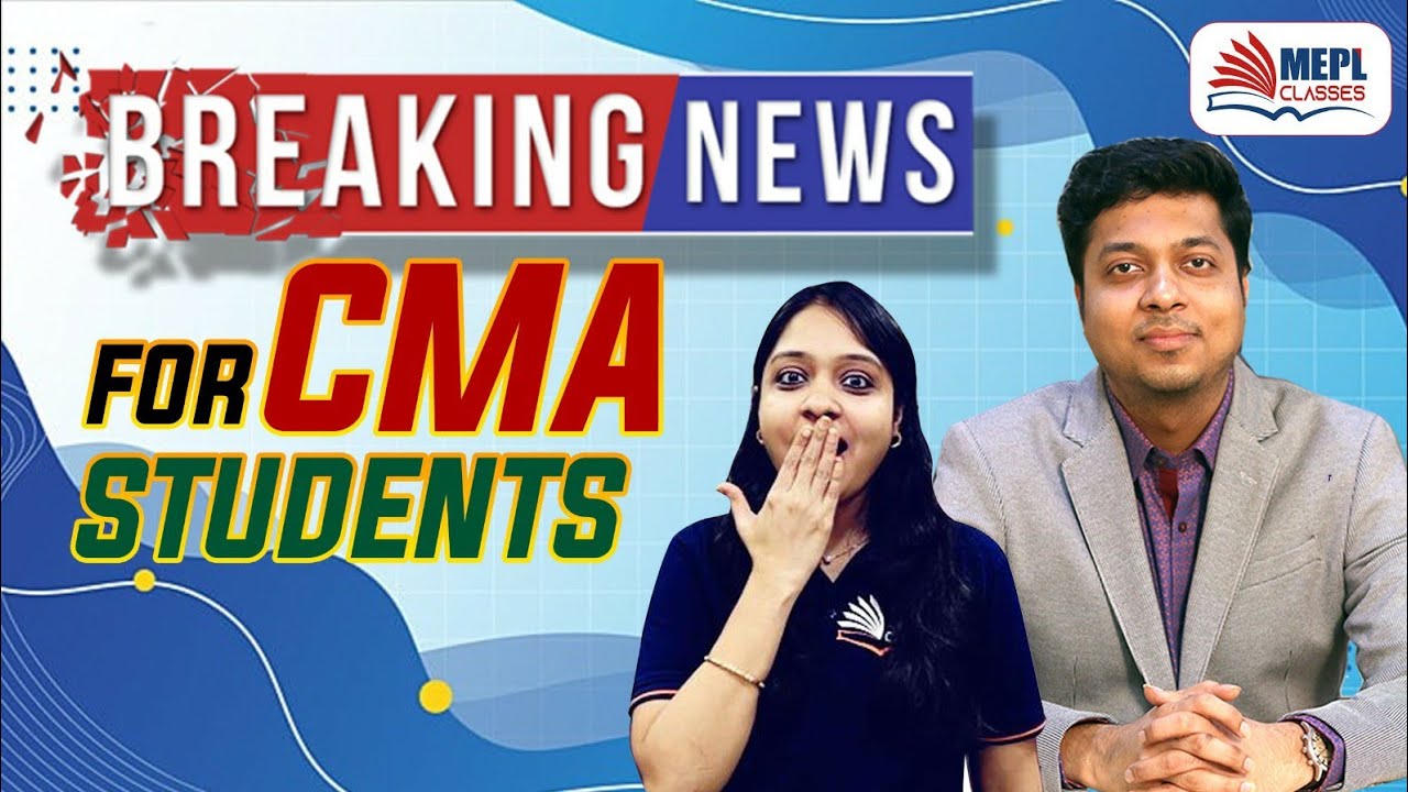 Breaking News For CMA Students July 23 Exams POSTPONED | MEPL CLASSES