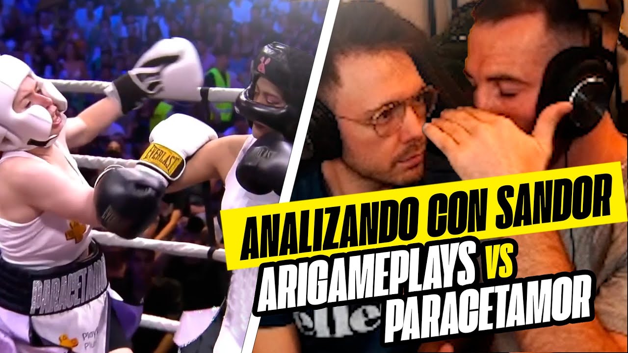 ANALIZANDO A ARIGAMEPLAYS VS PARACETAMOR CON SANDOR MARTIN ( BOXEADOR PROFESIONAL ) Reven