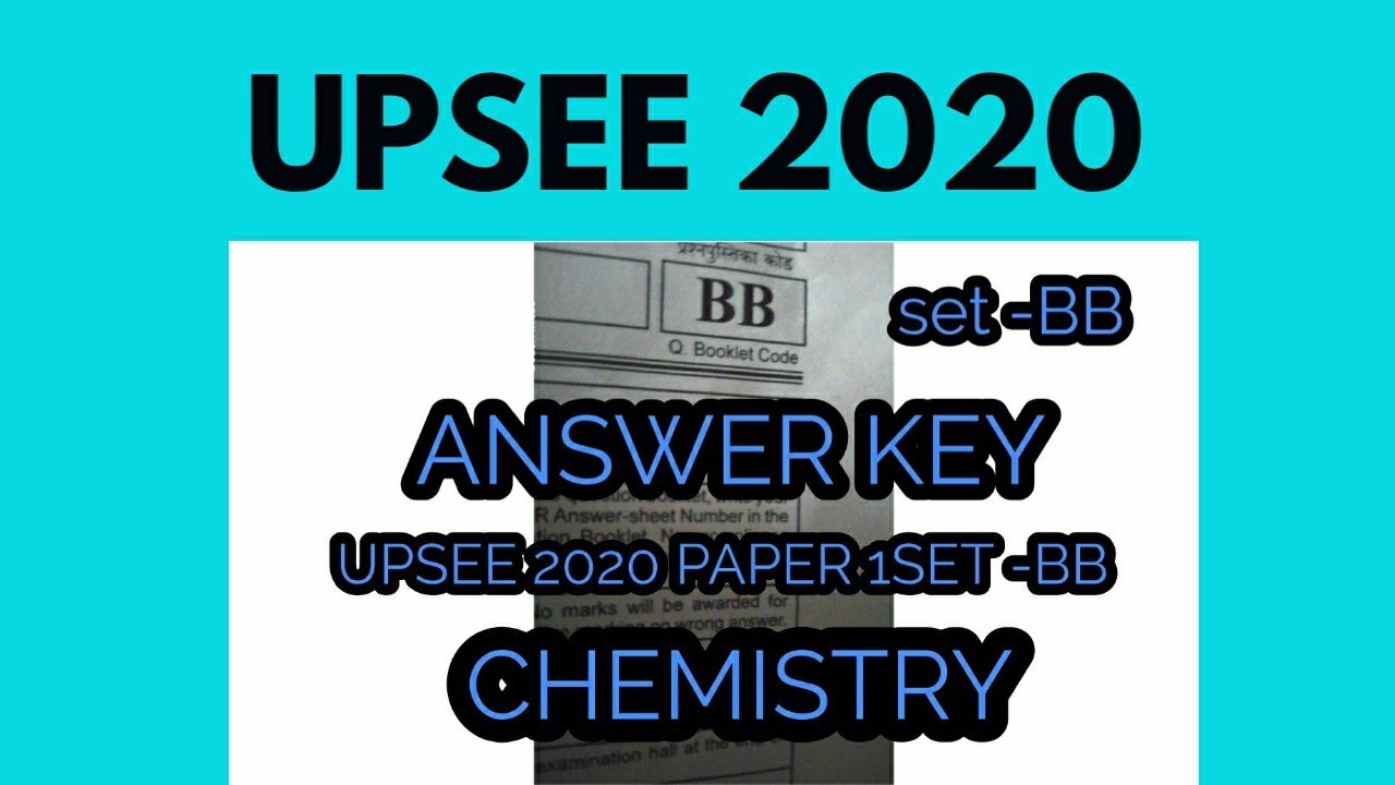UPSEE 2020 paper 1 (BB) CHEMISTRY ANSWER KEY