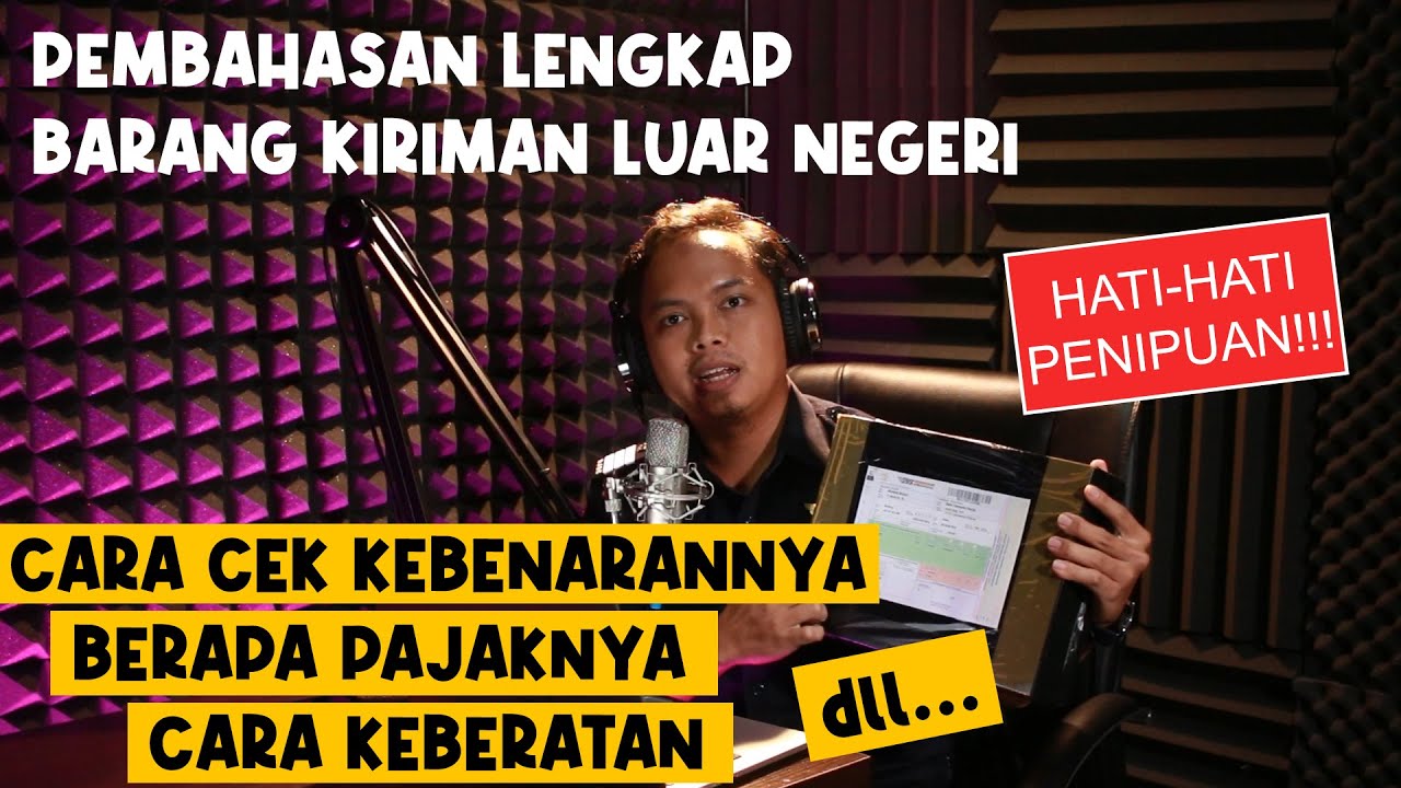 Tutorial Barang Kiriman Luar Negeri 2021 | PART 1