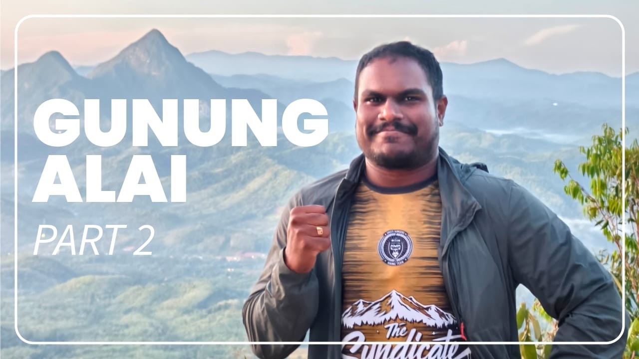 Hiking at Mount Alai, Gerik_Part 2