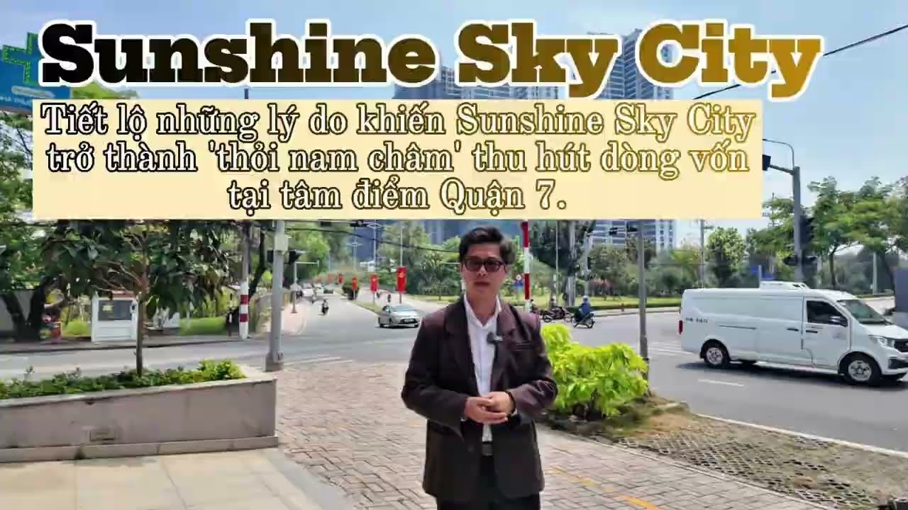 Sunshine Sky City: tiết lộ những lý do trở thành ''thỏi nam châm'' thu hút dòng vốn tại Quận 7