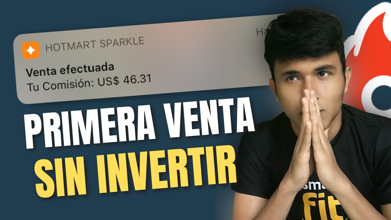 🎁&iexcl;HAZ ESTO!🤑 Tu Primera Venta En Hotmart✅ [2021]