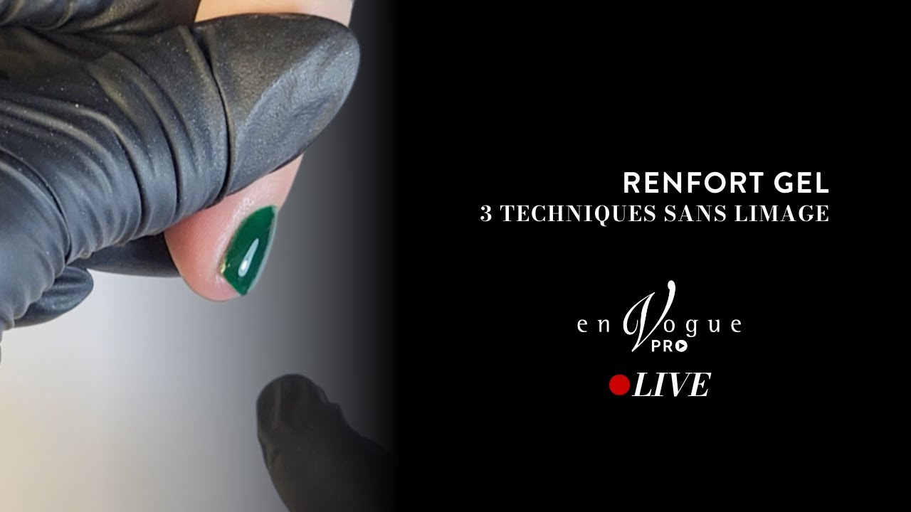 Renfort Gel: 3 Techniques Sans Limage - en Vogue PRO Live