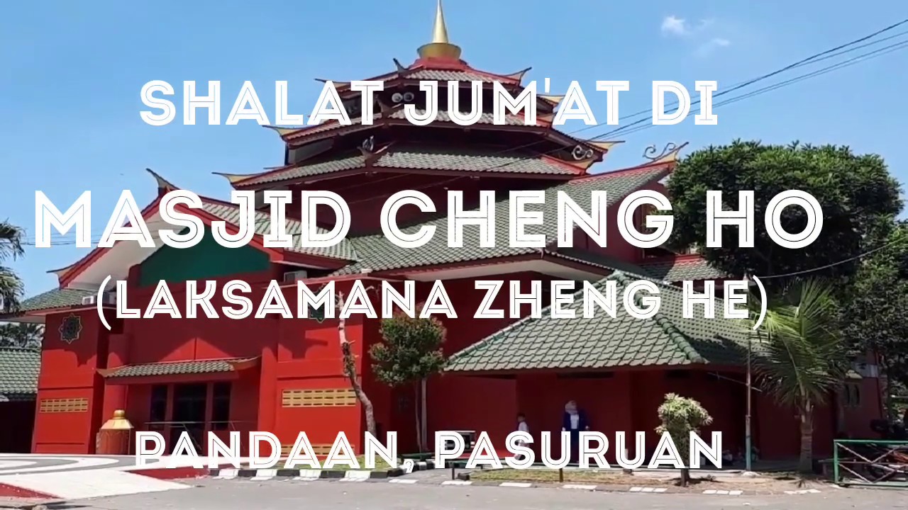 Shalat Jumat di Masjid Cheng Ho, Pandaan, Pasuruan : Tempat Shalat Dalam Perjalanan Surabaya-Malang
