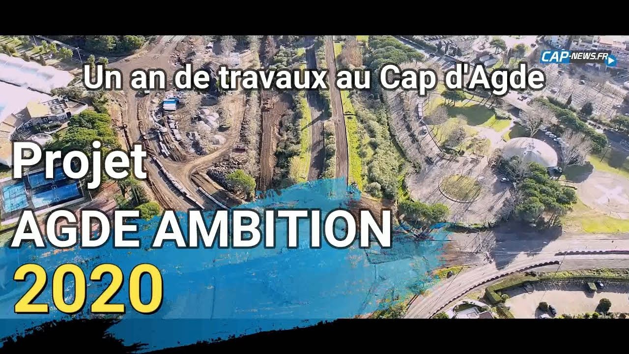 Avancement des Travaux du Projet Agde Ambition - Cap d'Agde