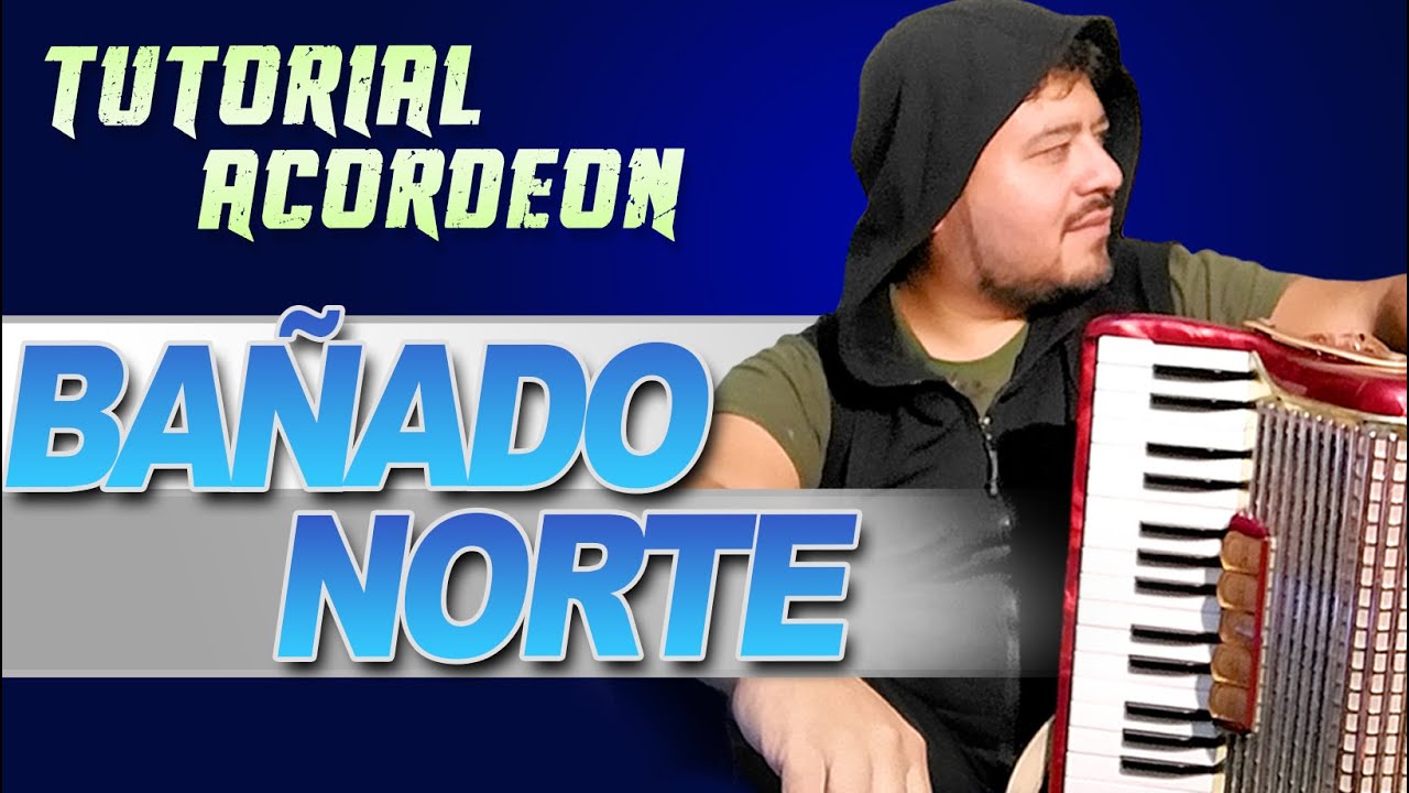 TUTORIAL: BAÑADO NORTE (Chamame)