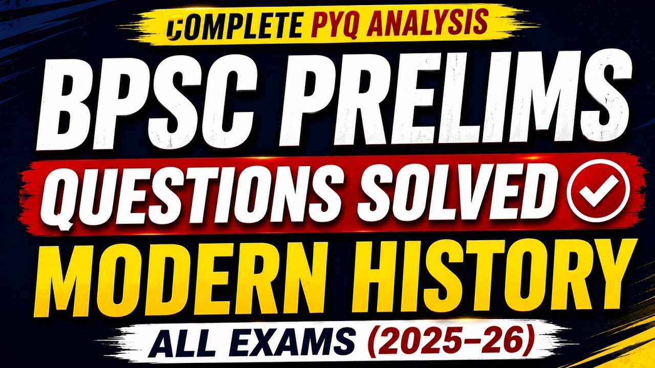 Latest Modern History Question Asked in BPSC (2025&ndash;26) |Complete Analysis | 72nd BPSC @OfficialBPSC 