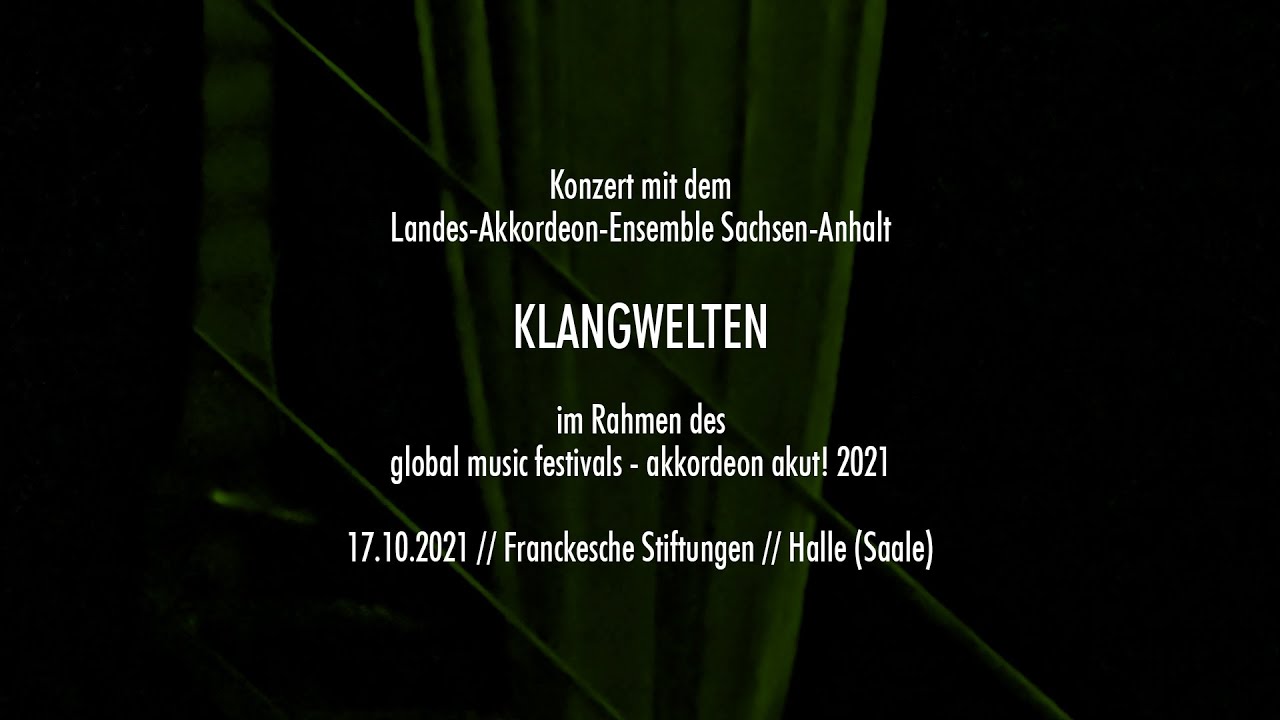 KLANGWELTEN | Landes-Akkordeon-Ensemble Sachsen-Anhalt (LAESA) '21 live | Halle | Freylinghausensaal