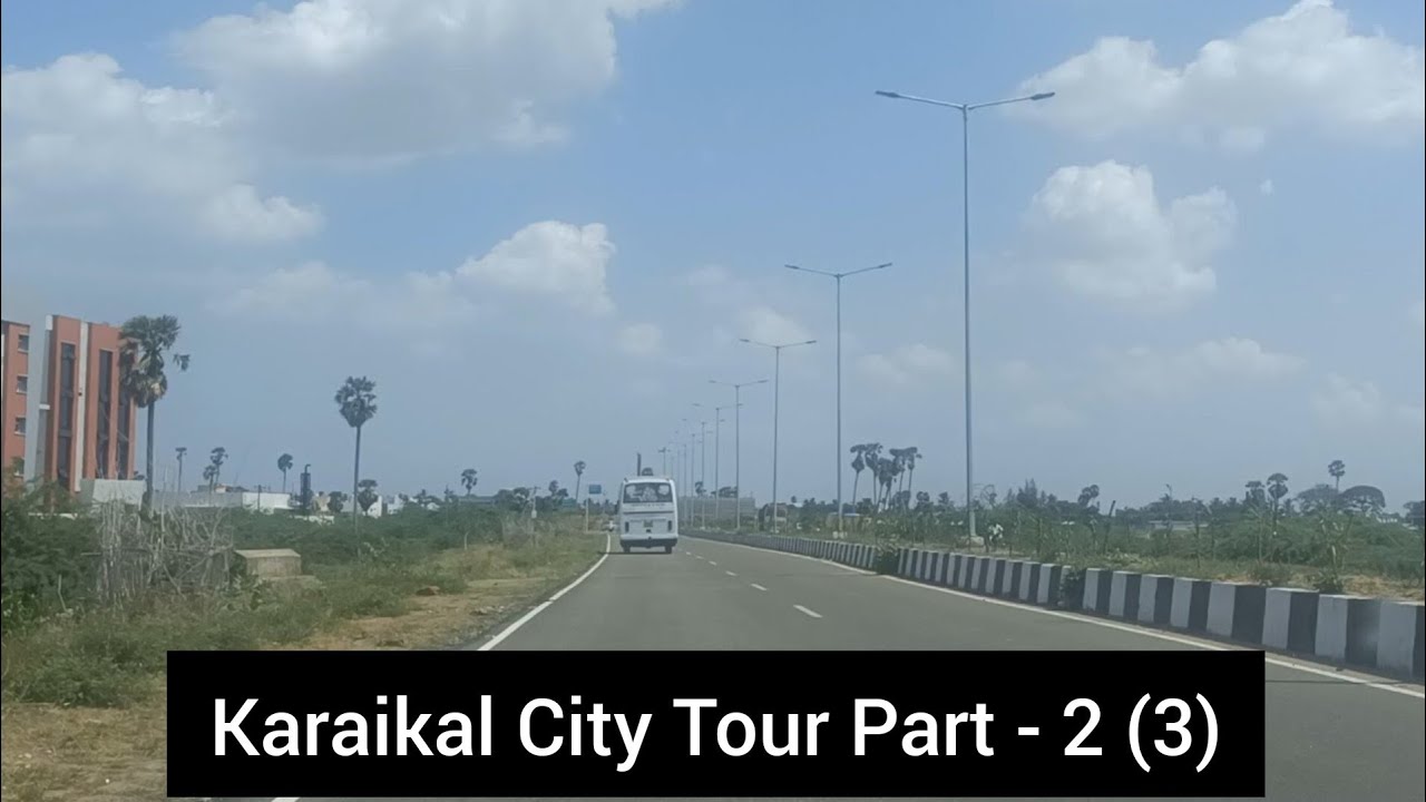 Karaikal City Tour Part - 2 (3)