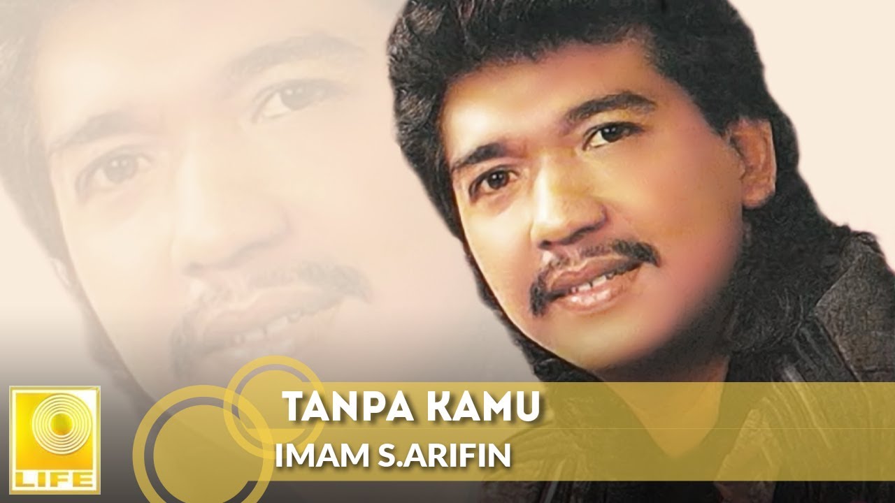 Tanpa Kamu - Imam S.Arifin (Official Audio)
