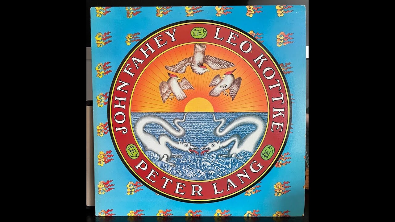 John Fahey | Leo Kottke | Peter Lang (1974 Tacoma Records)