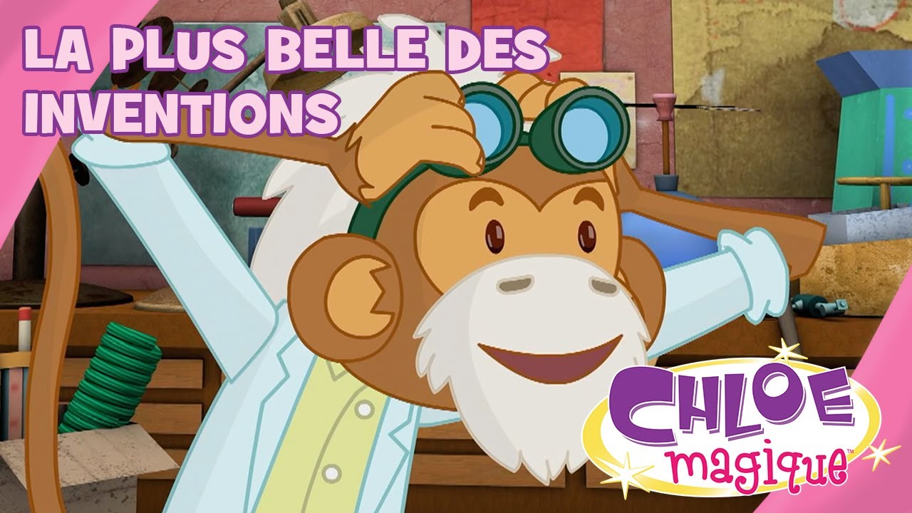 Chloe Magique - La plus belle des inventions - S1E42