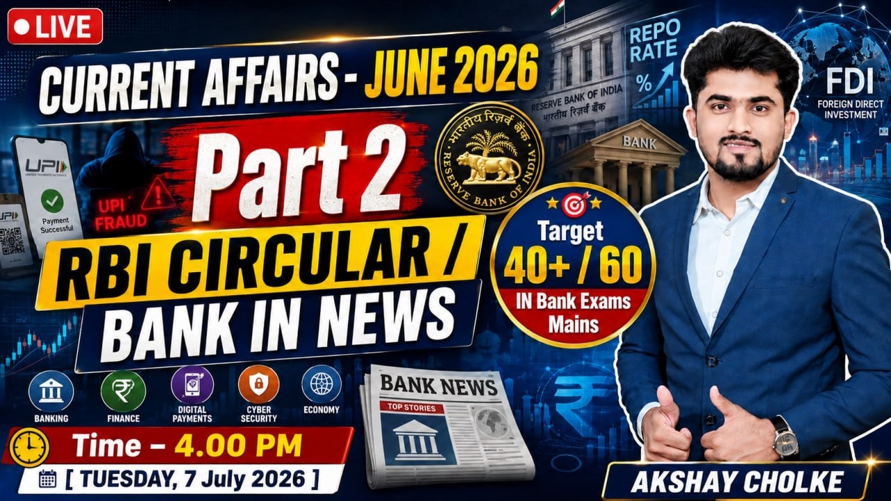 🔥🎯Current Affairs - June 2026 Part 2 [ Rbi Circular Banking News Day 1 ] By Akshay Cholke